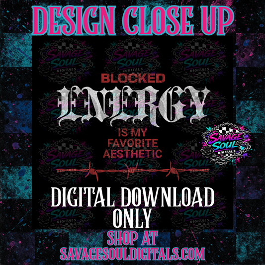 Blocked Energy PNG | Digital File | Digital Download Only