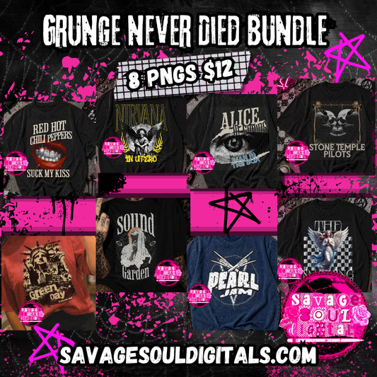 Grunge Never Died PNG | Digital Files | Digital Download Only