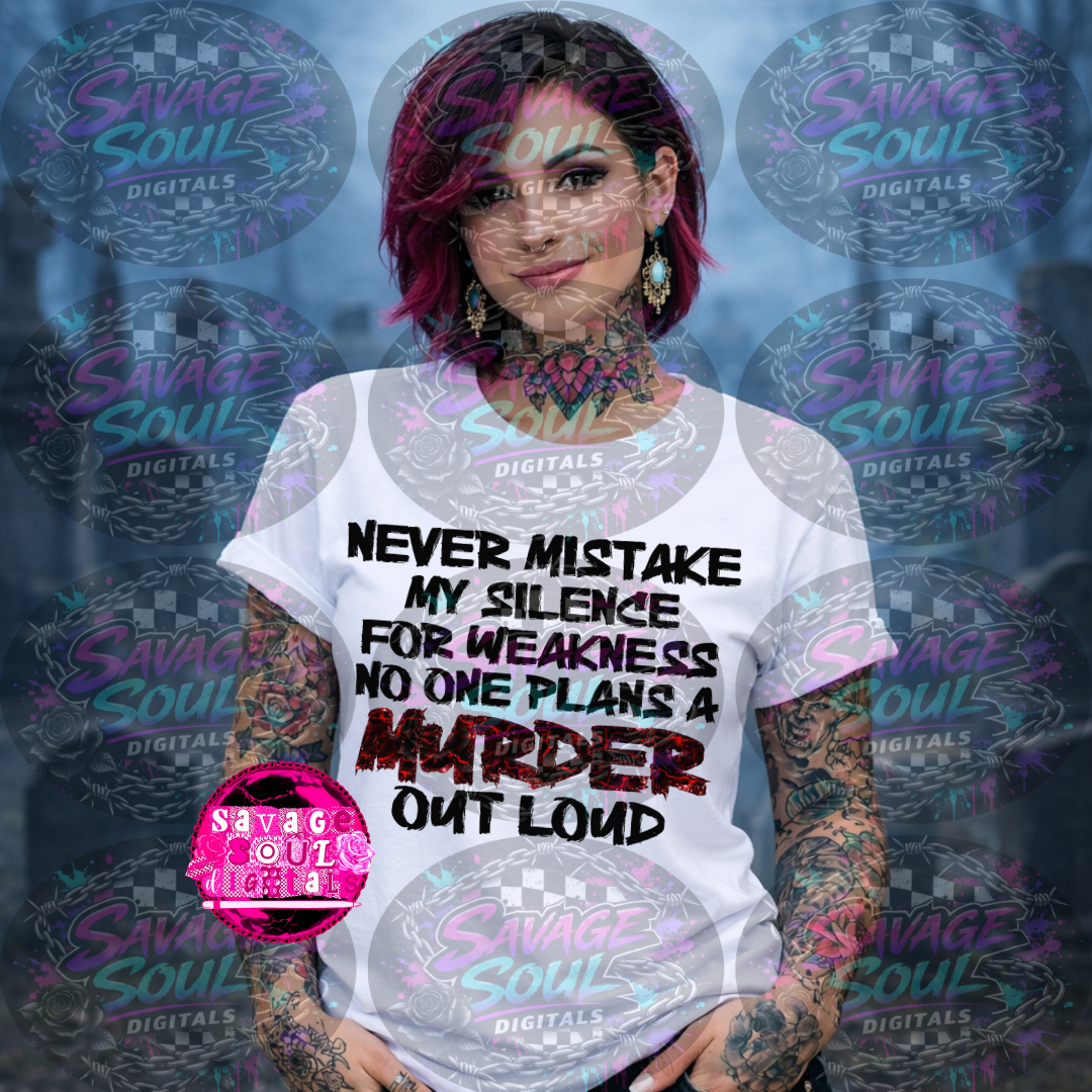 Mistake My Silence PNG | Digital File | Digital Download Only