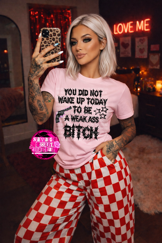 Weak Bitch PNG | Digital File | Digital Download Only