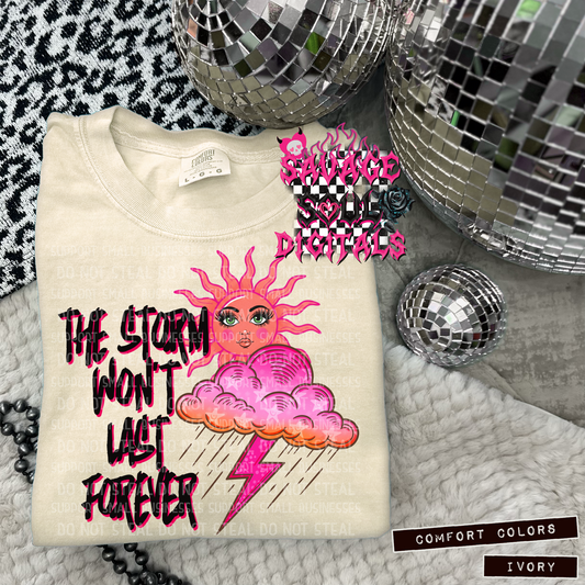 Storm Won’t Last PNG | Digital Download Only