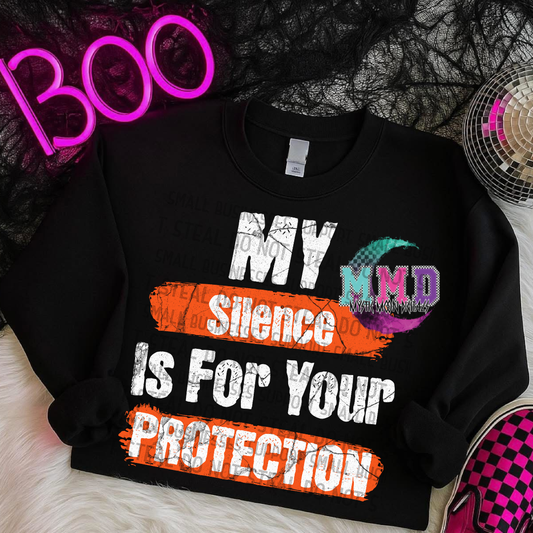 My Silence Is For Your Protection PNG | Digital File | Digital Download Only
