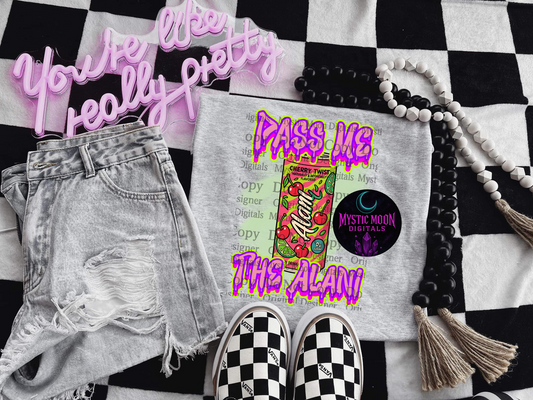 Pass Me The Alani PNG | Digital File | Digital Download Only